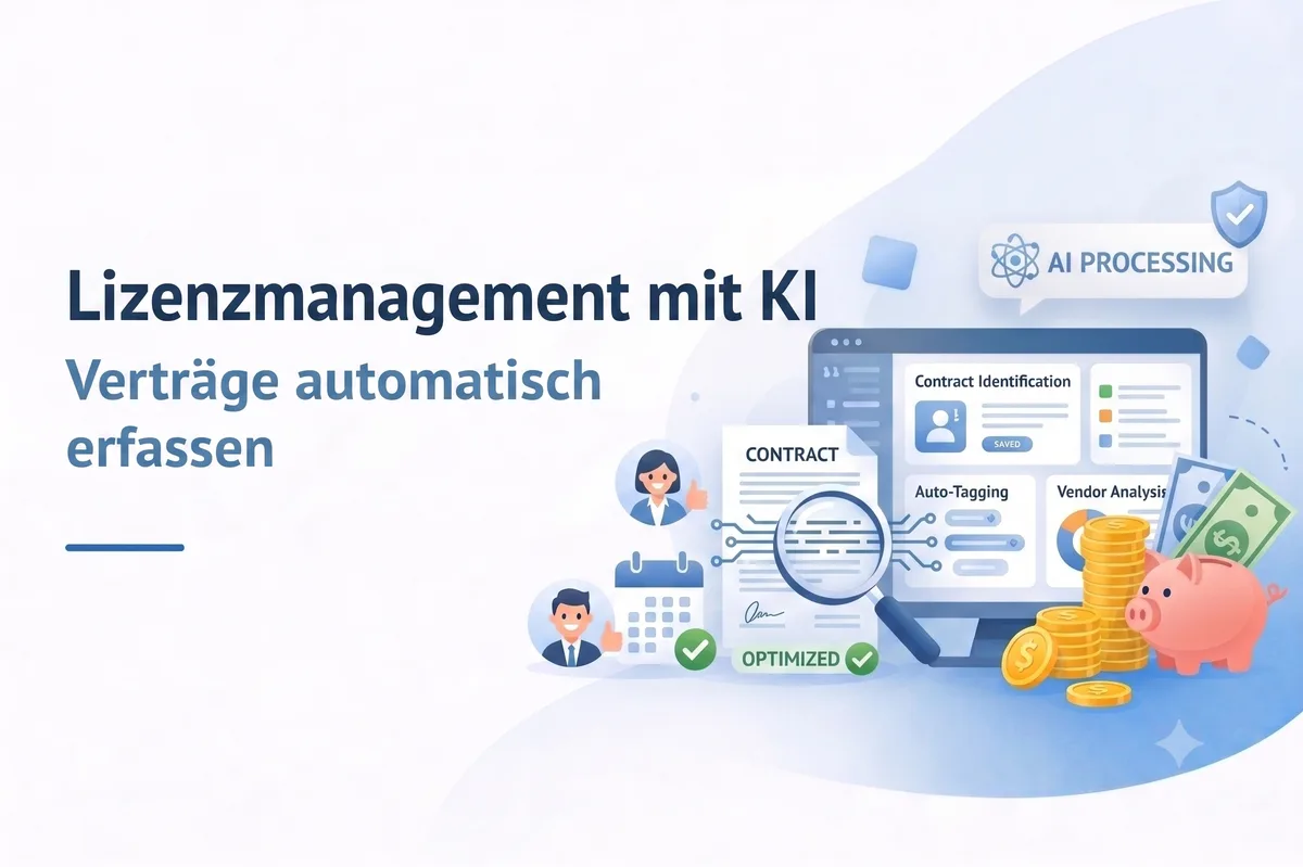 Lizenzmanagement mit KI: Wie künstliche Intelligenz die Vertragsverwaltung vereinfacht